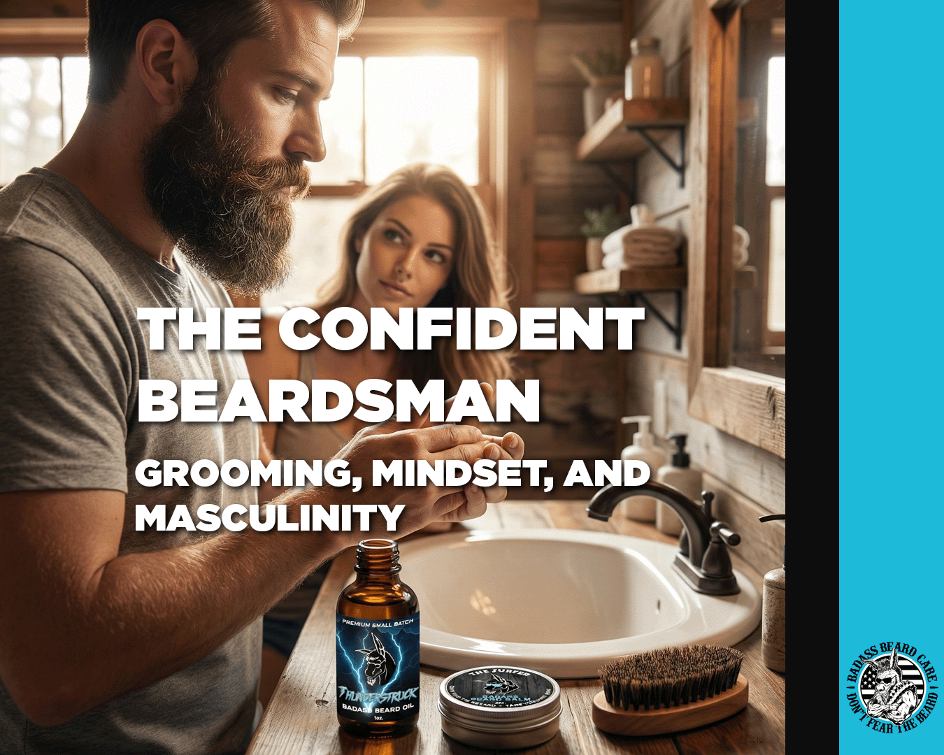 The Confident Beardsman: Grooming, Mindset, and Masculinity