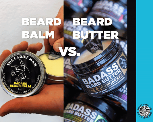 Beard Balm vs Beard Butter: What’s Best for Your Beard?