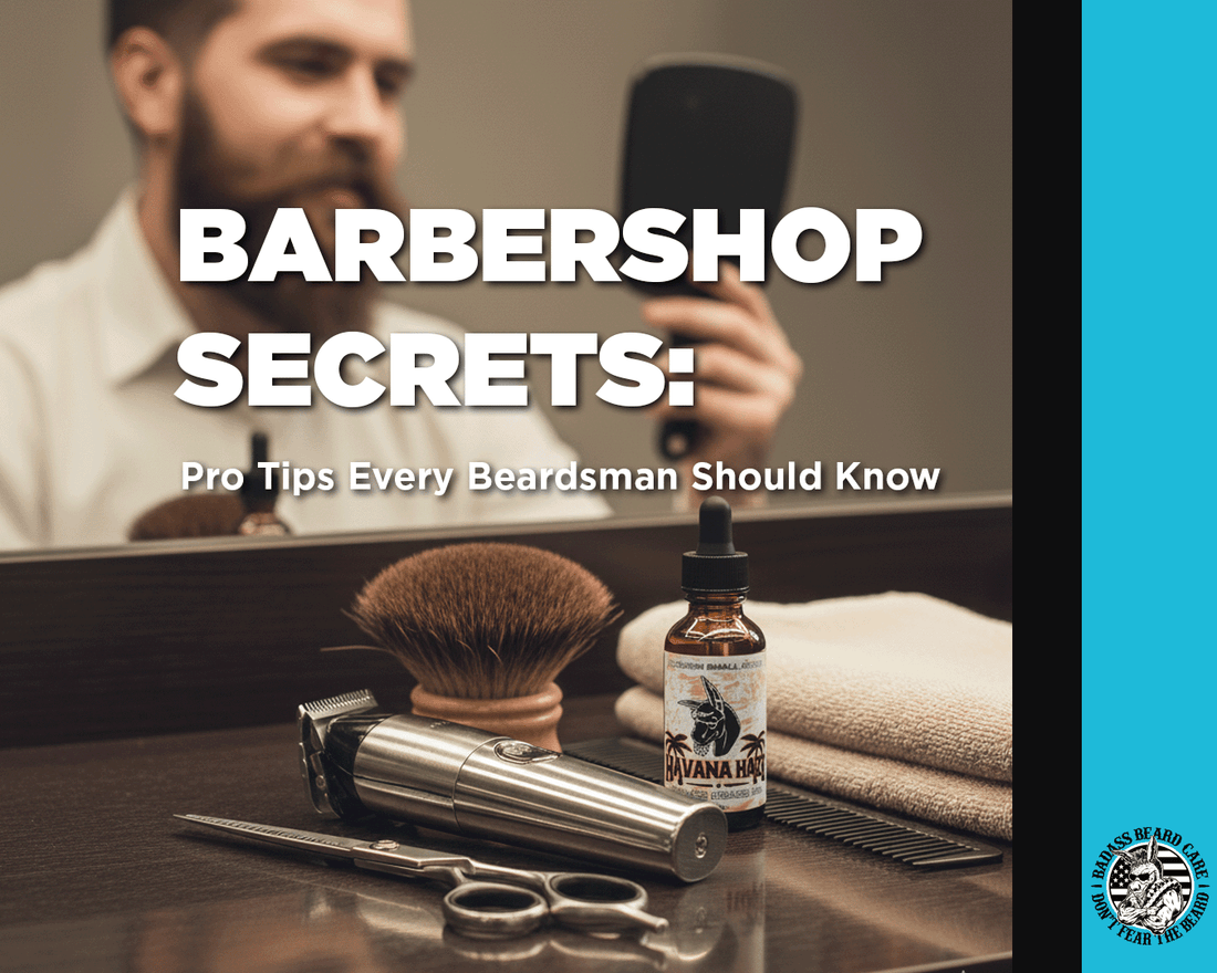 Barbershop Secrets: Pro Tips Every Beardsman Should Know