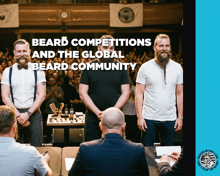 Beard Competitions and the Global Beard Community – Badass Beard Care