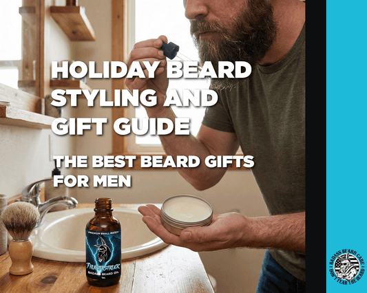 Holiday Beard Styling and Gift Guide: The Best Beard Gifts for Men