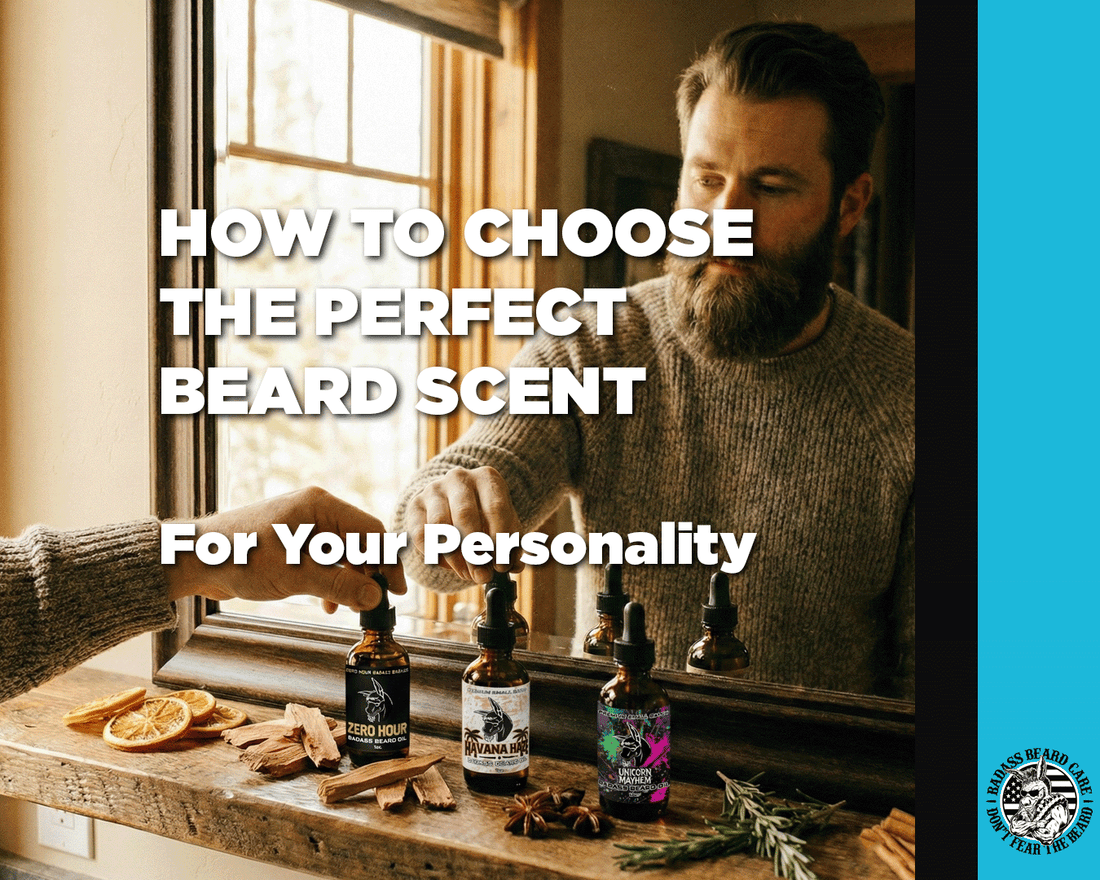 How to Choose the Perfect Beard Scent for Your Personality