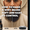 How to Make a Wiry Beard Soft and Easy to Control