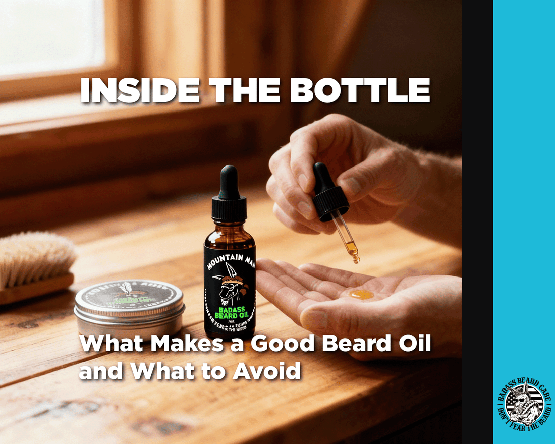 Inside the Bottle: What Makes a Good Beard Oil and What to Avoid