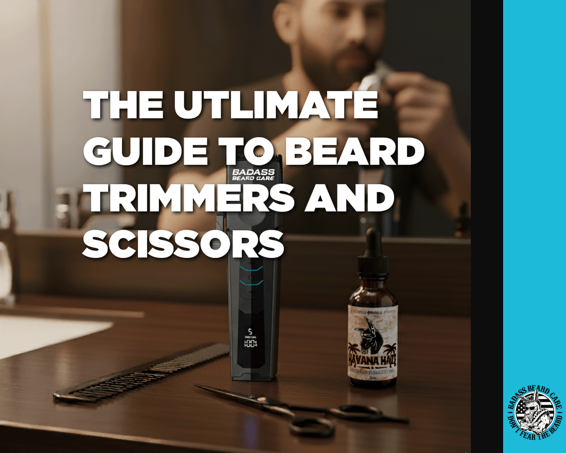 The Ultimate Guide to Beard Trimmers and Scissors