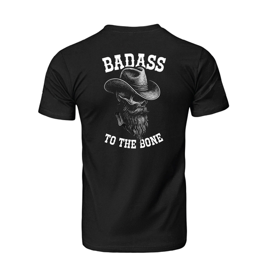 Badass to the Bone T-Shirt
