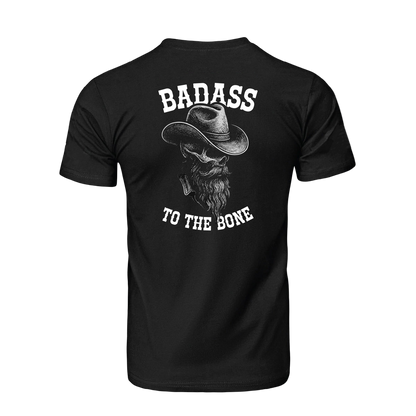Badass to the Bone T-Shirt